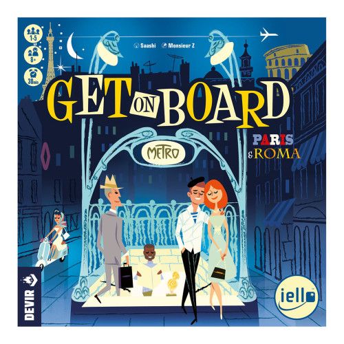 Get On Board – Paris & Roma Get On Board - Paris & Roma